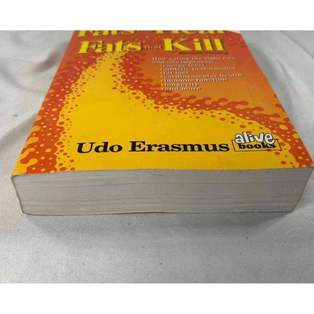 Fats That Heal Fats That Kill Udo Erasmus Health Nutrition Book Alive Books